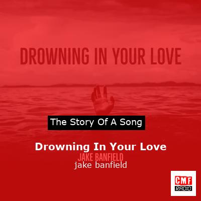 Jake Banfield - Drowning In Your Love (Tradução) 