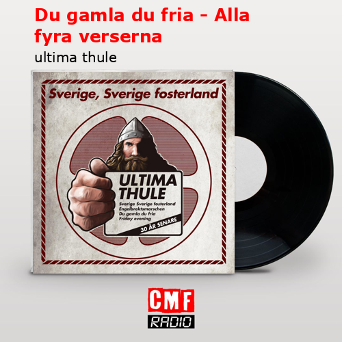 Du gamla du fria – Alla fyra verserna – ultima thule