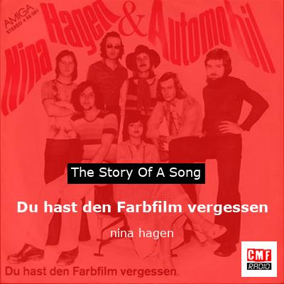 Du hast den Farbfilm vergessen – nina hagen