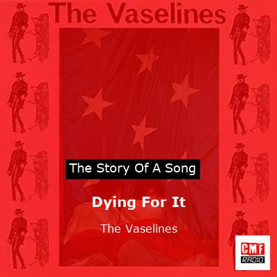 Dying For It – The Vaselines