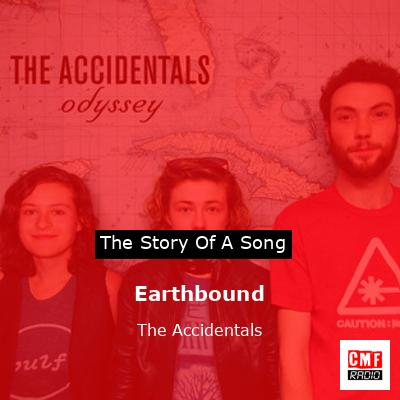 Earthbound – The Accidentals