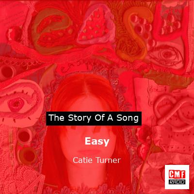 Easy – Catie Turner