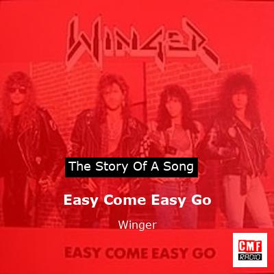 Easy Come Easy Go – Winger