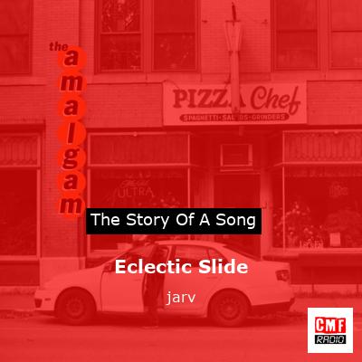 Eclectic Slide – jarv