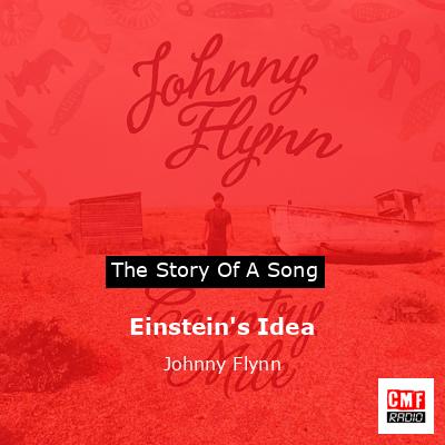 Einstein’s Idea – Johnny Flynn