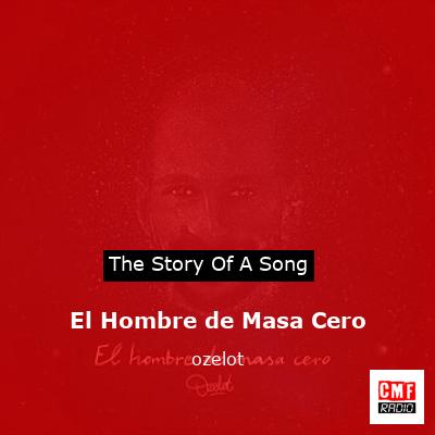 El Hombre de Masa Cero – ozelot