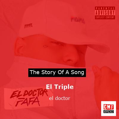 El Triple – el doctor