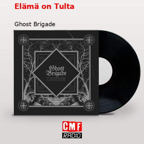 Elämä on Tulta – Ghost Brigade