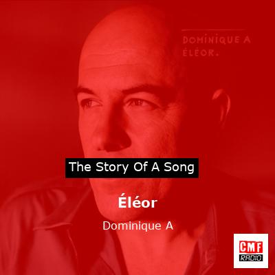 Éléor – Dominique A