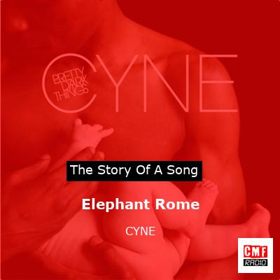 Elephant Rome – CYNE