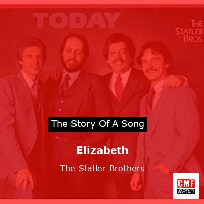 Elizabeth – The Statler Brothers