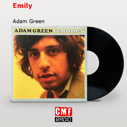 Emily – Adam Green