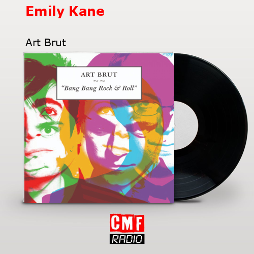 Emily Kane – Art Brut