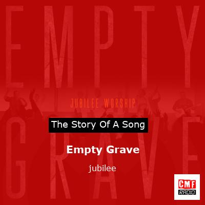 Empty Grave – jubilee
