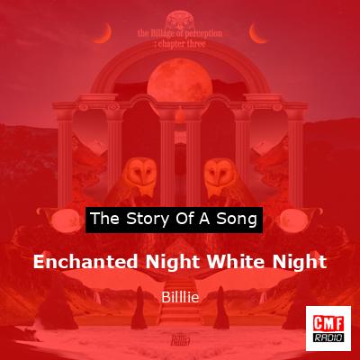 Enchanted Night White Night – Billlie