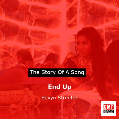 End Up – Sevyn Streeter