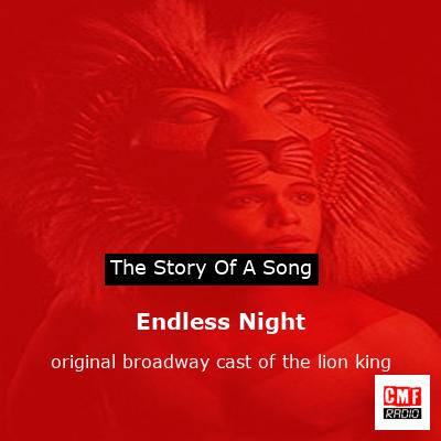 Endless Night – original broadway cast of the lion king