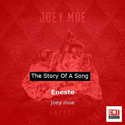 Eneste – joey moe