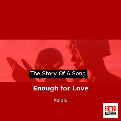 Enough for Love – kelela