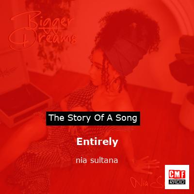 Entirely – nia sultana