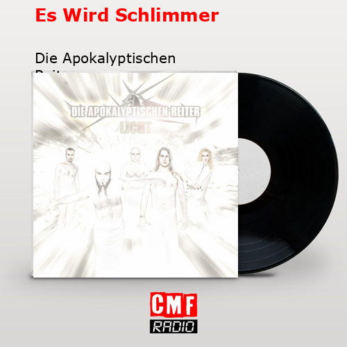 Es Wird Schlimmer – Die Apokalyptischen Reiter