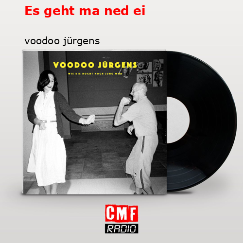Es geht ma ned ei – voodoo jürgens