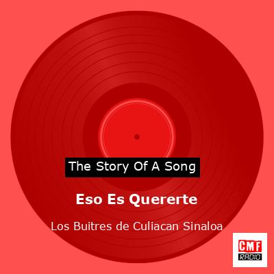 Eso Es Quererte – Los Buitres de Culiacan Sinaloa