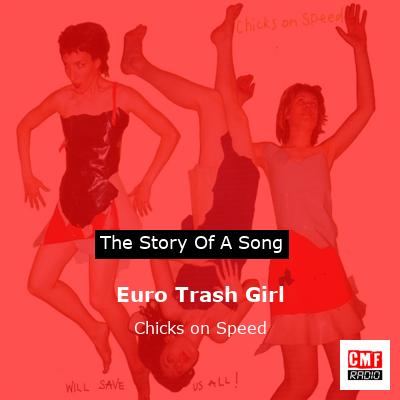 Euro Trash Girl – Chicks on Speed