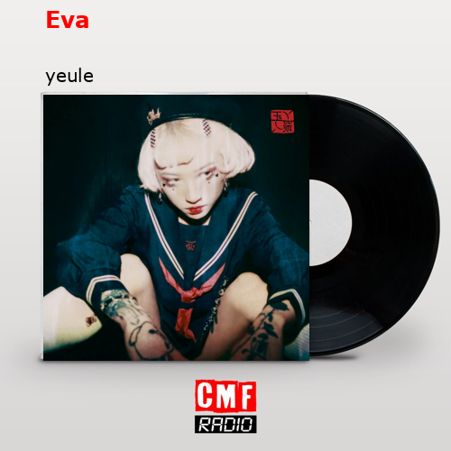 Eva – yeule