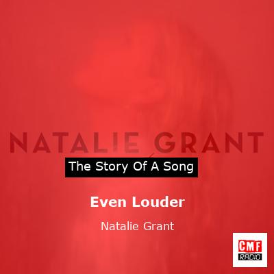 Even Louder – Natalie Grant