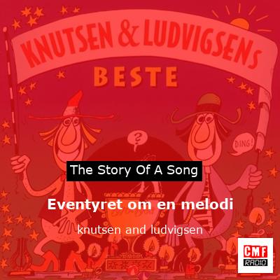 Eventyret om en melodi – knutsen and ludvigsen