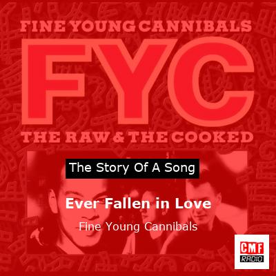 Ever Fallen in Love – Fine Young Cannibals