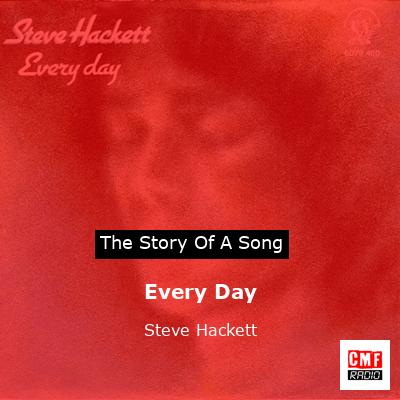 Every Day – Steve Hackett