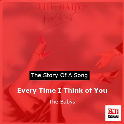 Every Time I Think of You – The Babys