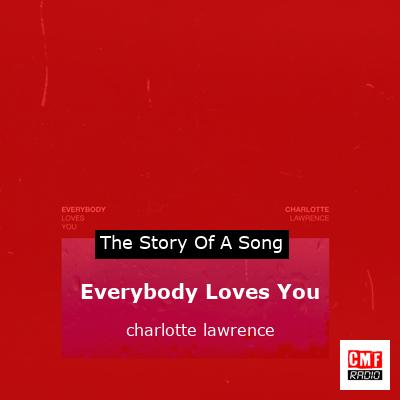 final cover Everybody Loves You charlotte lawrence