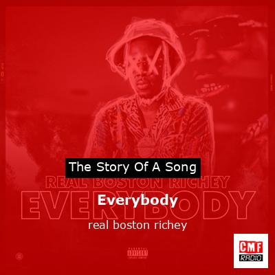 Everybody – real boston richey