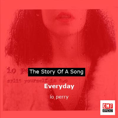Everyday – io perry