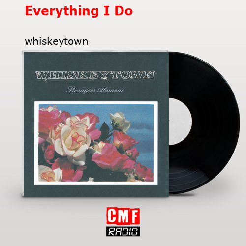 final cover Everything I Do whiskeytown