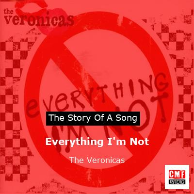 Everything I’m Not – The Veronicas