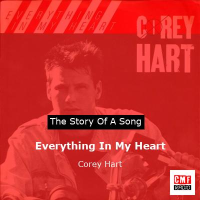 Everything In My Heart – Corey Hart