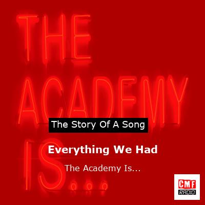 final cover Everything We Had The Academy Is