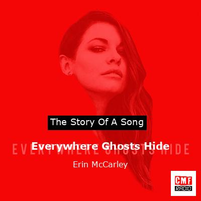 Everywhere Ghosts Hide – Erin McCarley