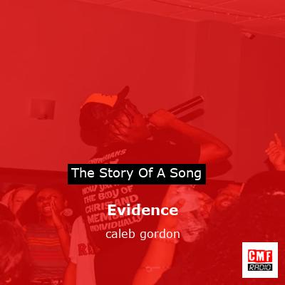 Evidence – caleb gordon