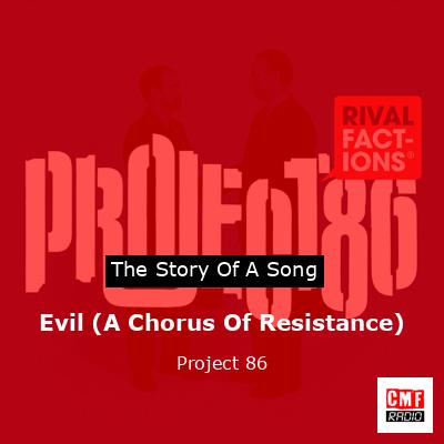 Evil (A Chorus Of Resistance) – Project 86