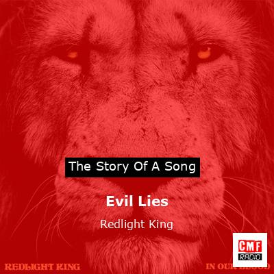 Evil Lies – Redlight King
