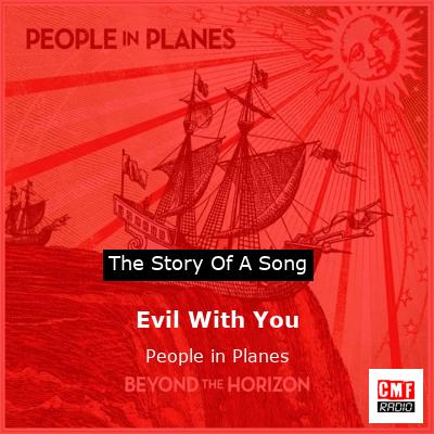 Evil With You – People in Planes