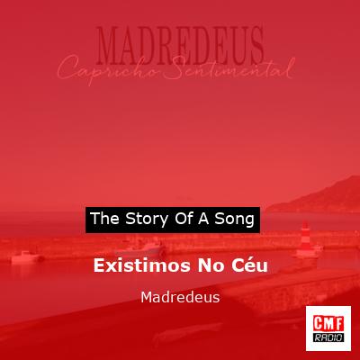 Existimos No Céu – Madredeus