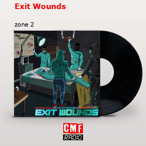 Exit Wounds – zone 2