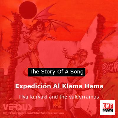 Expedición Al Klama Hama – illya kuryaki and the valderramas