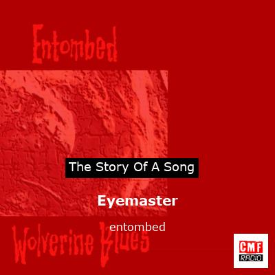 Eyemaster – entombed